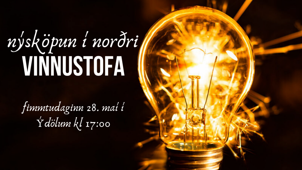 Lifandi streymi að Vinnustofu Nýsköpun í norðri